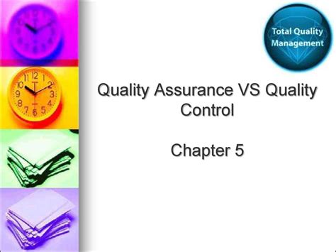 Quality Assurance Vs Quality Control Chapter 5