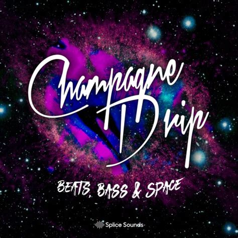 Stream Champagne Drip Beats Bass And Space Splice Sample Pack Demo By Champagne Drip Listen