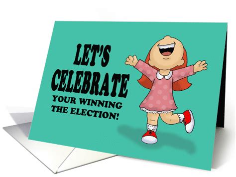 Congratulations On Winning The Election Lets Celebrate Card 1537970