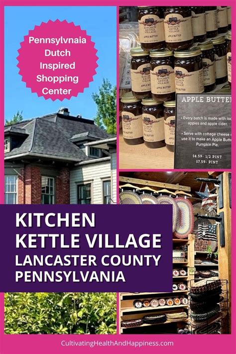 Kitchen Kettle Village Lancaster Pa Cultivate An Exceptional Life