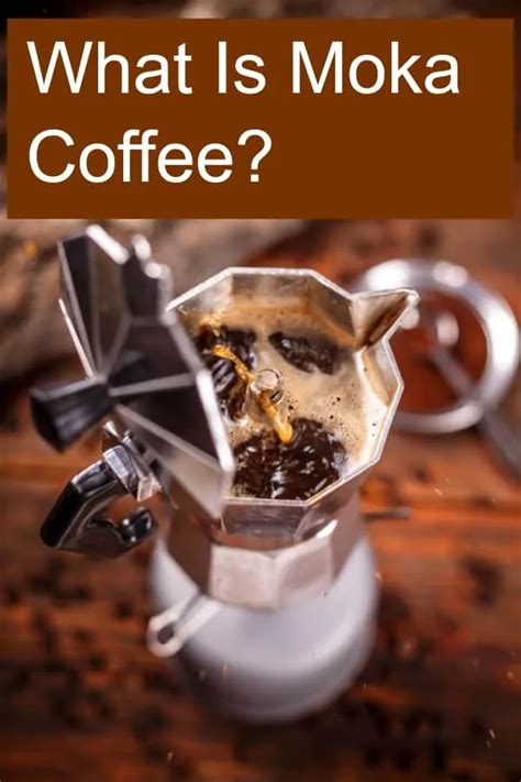 What Is Moka Coffee How Do You Make Coffee In A Moka Pot