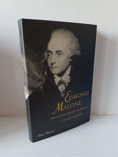 Edmond Malone, Shakespearean Scholar: A Literary Biography by Peter