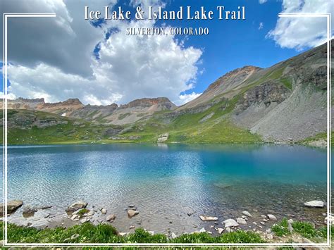 Ice Lake And Island Lake Loop Trail Silverton Colorado Avada Lifestyle