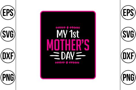 My 1st Mothers Day Svg Cut File By Teebusiness Thehungryjpeg