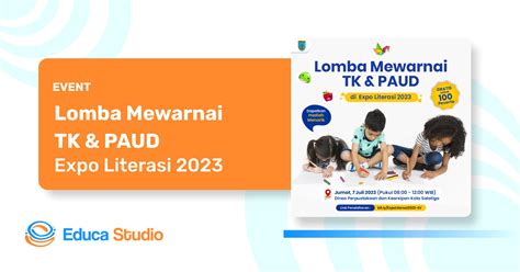 Lomba Mewarnai Tk And Paud Expo Literasi 2023 Educa Studio A Simple