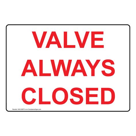 Valve Always Closed Sign Nhe 29075