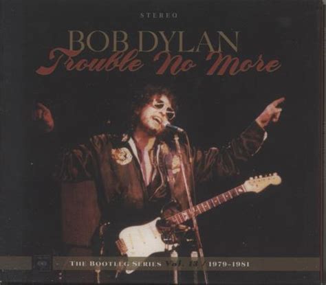Bob Dylan Trouble No More The Bootleg Series Vol13 1979 1981 Uk 2
