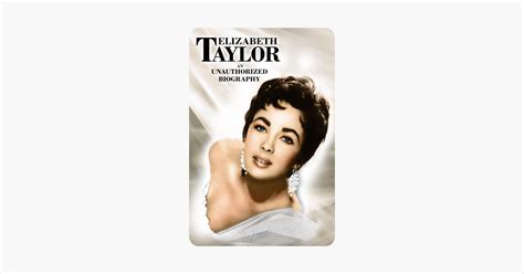 Elizabeth Taylor An Unauthorized Biography On ITunes
