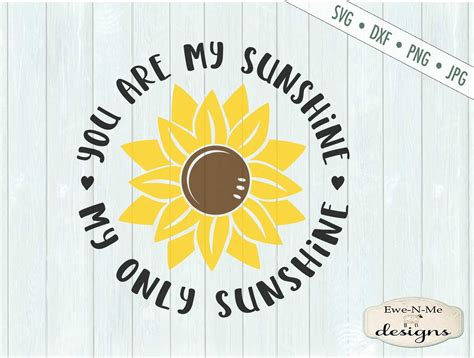 Sunshine Svg Sunflower Svg You Are My Sunshine Svg Etsy México