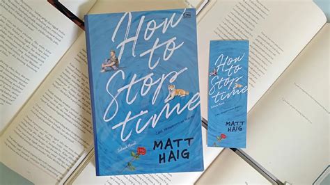 Review Buku Novel How To Stop Time Karya Matt Haig Lifestyle