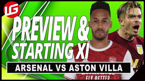 Arsenal Vs Aston Villa Live Preview Starting Xi Youtube