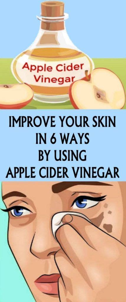 6 Amazing Ways To Improve Skin With Apple Cider Vinegar Apple Cider