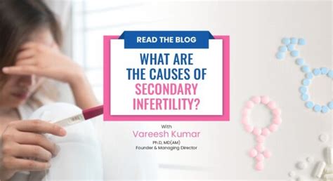 what are the causes of secondary infertility vardaan medical centre