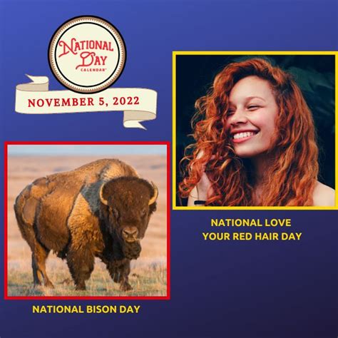 November 5 2022 National Love Your Red Hair Day National Bison Day National Day Calendar