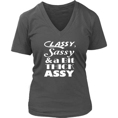 classy and sassy tee sassy tee classy t shirts for women