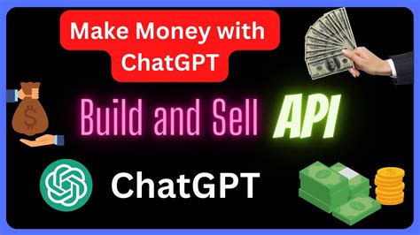 Earn Money By Building And Selling Apis With Chatgpt Openai Chatgpt