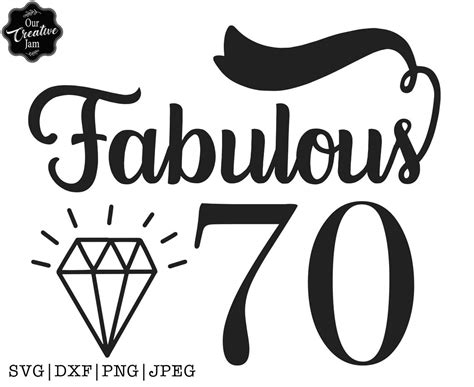 Fabulous 70 Svg 70 And Fabulous Svg 70th Birthday Svg For Etsy
