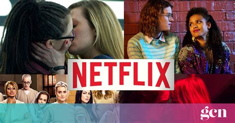 Lesbian Movies Netflix 2019 Top 25 Gay And Lesbian Movies On Netflix