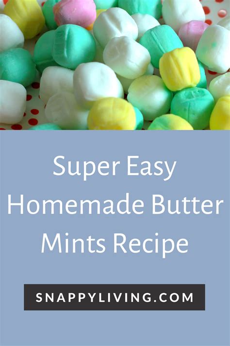 Quick Easy Butter Mints Recipe Recipe Butter Mints Mint Candy