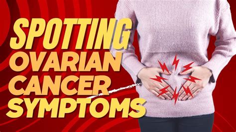 Spotting Ovarian Cancer Symptoms Crucial Signs Youtube