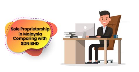 Moving on, business may be registered using a personal name or using a trade name. Sole Proprietorship Malaysia - Comparing with SDN BHD