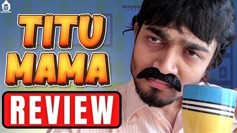 Titu Mama Review Bbkivines Most Viewed Video Review Bb Ki Vines Video Review Honest