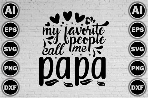 My Favorite People Call Me Papa Graphic By Designmaster · Creative Fabrica