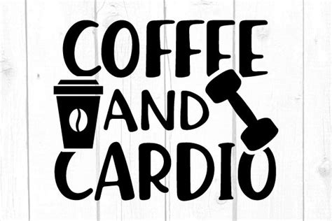 Coffee And Cardio Svg Graphic By Joshcranstonstudio · Creative Fabrica