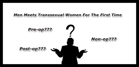 What Is The Meaning Pre Op Post Op Non Op Trans Woman Transsexual