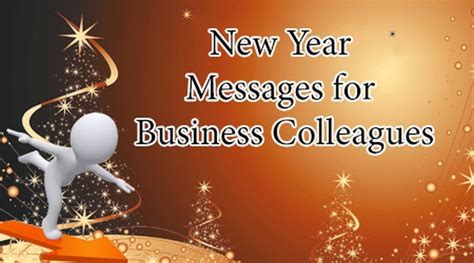 Mention the closure in the beginning of the message, convey when your business is reopening, and don't forget to wish the callers a happy holiday if the occasion calls for it. New Year Messages for Business Colleagues, Short Business ...