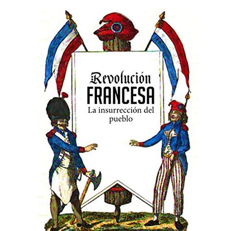Revolución Francesa Y Sus Principales Características