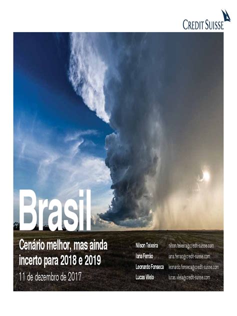 Upstairs we have already superficially touched on this topic. Credit Suisse Cenarios Brasil 2018 | Inflação | Politica ...