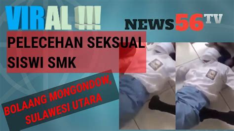 Viral Pelecehan Seksual Siswi Smk Boolang Mongondow Youtube