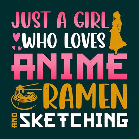 Premium Vector Just A Girl Who Loves Anime Tshirt Design
