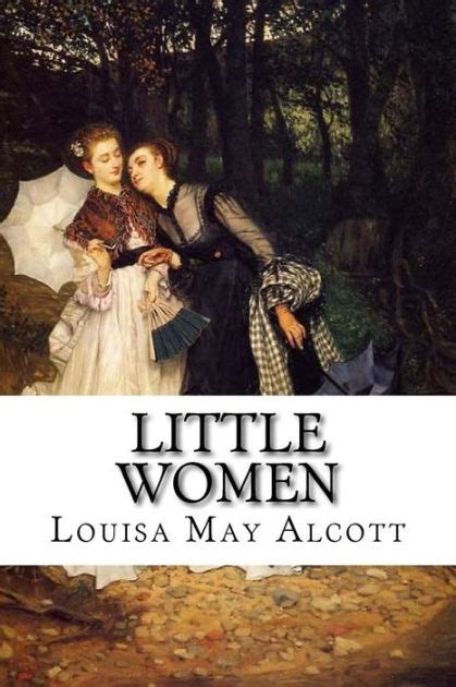 Little Women Louisa May Alcott By Louisa May Alcott Paperback Barnes And Noble®