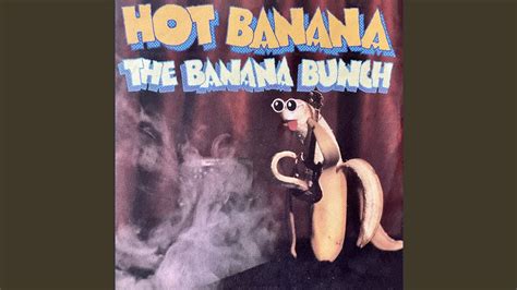Hot Banana Youtube