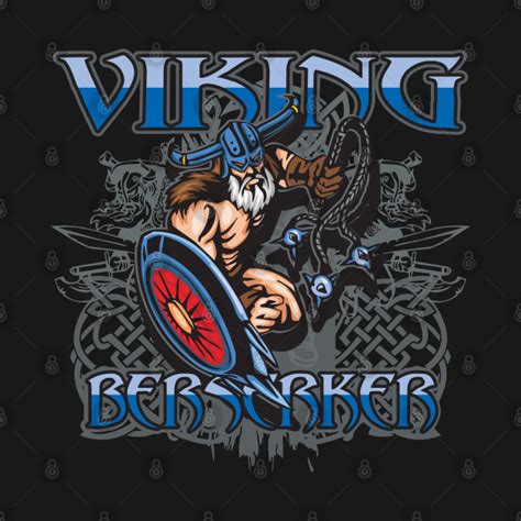 Viking Berserker Viking T Shirt Teepublic