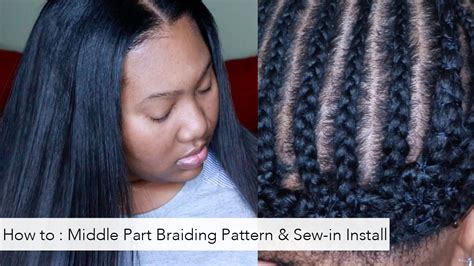 How To Braiding Pattern For A Middle Part And Install