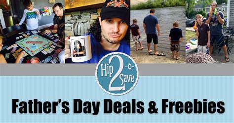 Fathers Day 2016 Freebies And Deals Round Up • Hip2save
