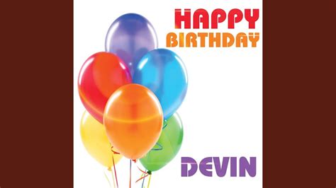 Happy Birthday Devin YouTube