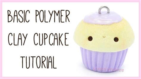 How To Kawaii Polymer Clay Cupcake Tutorial Diy Basics Youtube