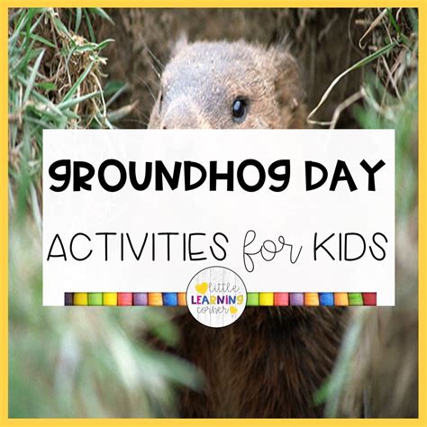 35 Fun Groundhog Day Activities For Kindergarten K 2 Little