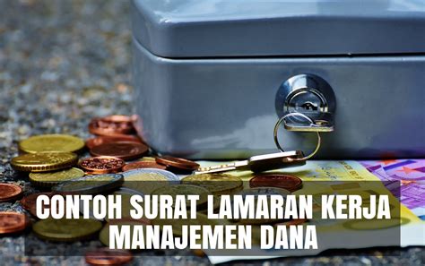Not in love with this template? Download Contoh Surat Lamaran Kerja Manajemen Dana (Word, PDF)