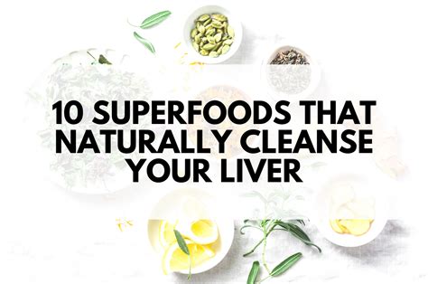 10 Superfoods That Naturally Cleanse Your Liver