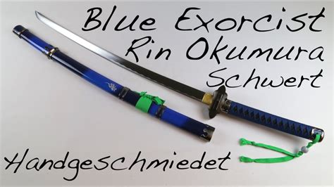 Blue Exorcist Rin Okumura Schwert Handgeschmiedet 40586 Youtube