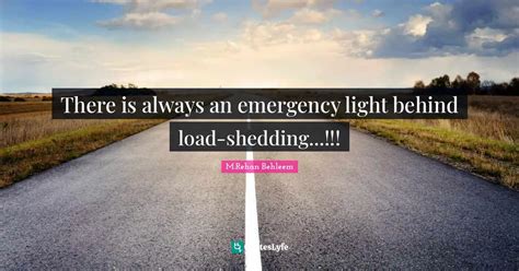 There Is Always An Emergency Light Behind Load Shedding Quote