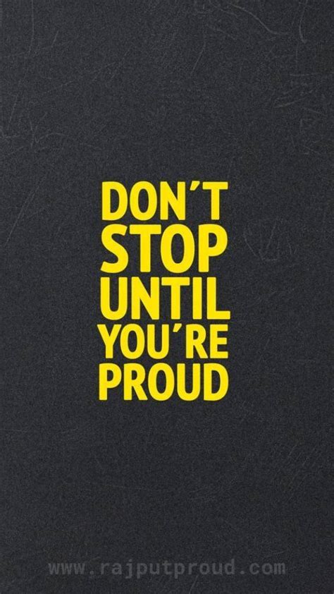 Dont Stop Until You Proud Rajput Proud