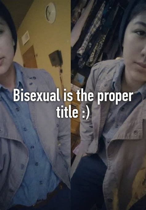 Bisexual Is The Proper Title