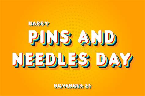 Happy Pins And Needles Day November 27 Calendar Of November Retro