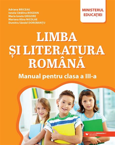 Limba și Literatura Română Manual Pentru Clasa A Iii A Editura